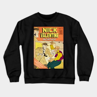 Nick Valentine Monthly Crewneck Sweatshirt